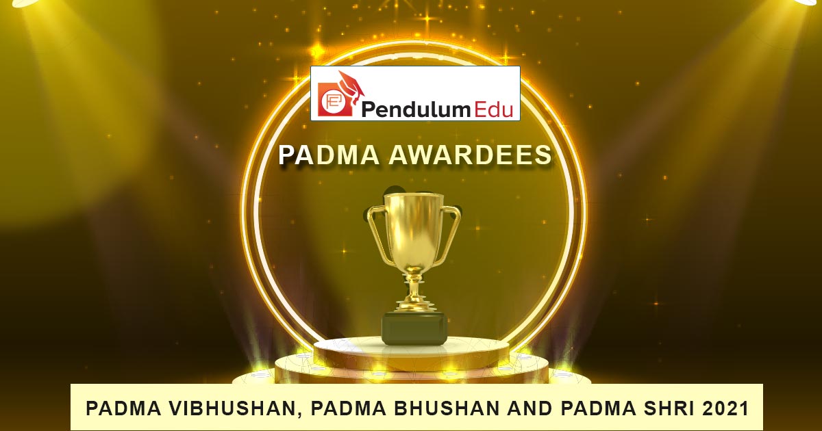 Padma Awards Winners 2021 Padma Shri, Padma Bhushan, Padma Vibhushan